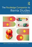 The Routledge Companion to Remix Studies (eBook, ePUB)