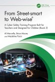 From Street-smart to Web-wise® (eBook, PDF) From Street-smart to Web-wise® (eBook, PDF)