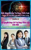 Bí Quy¿t Duy Trì Tu Duy Tích C¿c Lâu Dài : Hành trình kiên trì d¿ luôn tích c¿c trong cu¿c s¿ng (S¿c M¿nh c¿a Tu Duy Tích C¿c, #9) (eBook, ePUB) Bí Quy¿t Duy Trì Tu Duy Tích C¿c Lâu Dài : Hành trình kiên trì d¿ luôn tích c¿c trong cu¿c s¿ng (S¿c M¿nh c¿a Tu Duy Tích C¿c, #9) (eBook, ePUB)