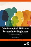 Criminological Skills and Research for Beginners (eBook, ePUB) Criminological Skills and Research for Beginners (eBook, ePUB)