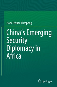 Cover China's Emerging Security Diplomacy in Africa