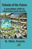 Schools of the Future Schools of the Future