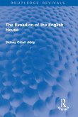 The Evolution of the English House (eBook, ePUB)