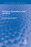 Economic Integration in East and West (eBook, ePUB)