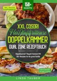 XXL Cosori Heißluftfritteuse Doppelkammer Dual Zone Rezeptbuch XXL Cosori Heißluftfritteuse Doppelkammer Dual Zone Rezeptbuch