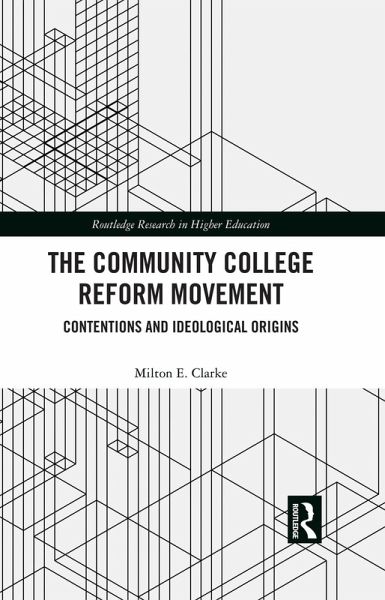 The Community College Reform Movement (eBook, ePUB) The Community College Reform Movement (eBook, ePUB)