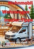 Wohnmobil und Wohnwagen Insider-Tipps