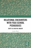 Relational Encounters with Folk School Pedagogies (eBook, ePUB)