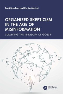 Organized Skepticism in the Age of Misinformation (eBook, PDF) - Bourbon, Brett; Murimi, Renita