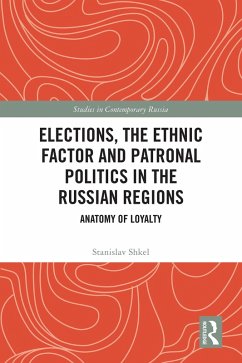Cover Elections, the Ethnic Factor and Patronal Politics in the Russian Regions (eBook, ePUB)