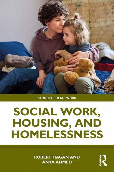 Social Work, Housing, and Homelessness (eBook, ePUB) Social Work, Housing, and Homelessness (eBook, ePUB)