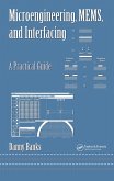 Microengineering, MEMS, and Interfacing (eBook, ePUB)