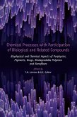 Chemical Processes with Participation of Biological and Related Compounds (eBook, ePUB) Chemical Processes with Participation of Biological and Related Compounds (eBook, ePUB)