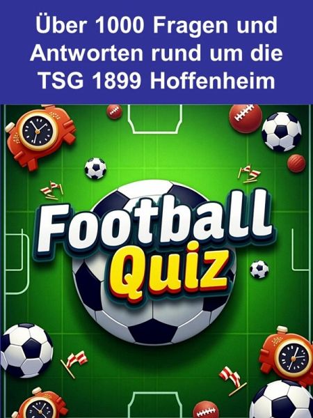 Football-Quiz - TSG 1899 Hoffenheim (eBook, ePUB)