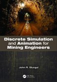 Discrete Simulation and Animation for Mining Engineers (eBook, ePUB) Discrete Simulation and Animation for Mining Engineers (eBook, ePUB)