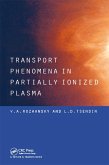 Transport Phenomena in Partially Ionized Plasma (eBook, ePUB) Transport Phenomena in Partially Ionized Plasma (eBook, ePUB)