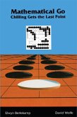 Mathematical Go (eBook, ePUB) Mathematical Go (eBook, ePUB)