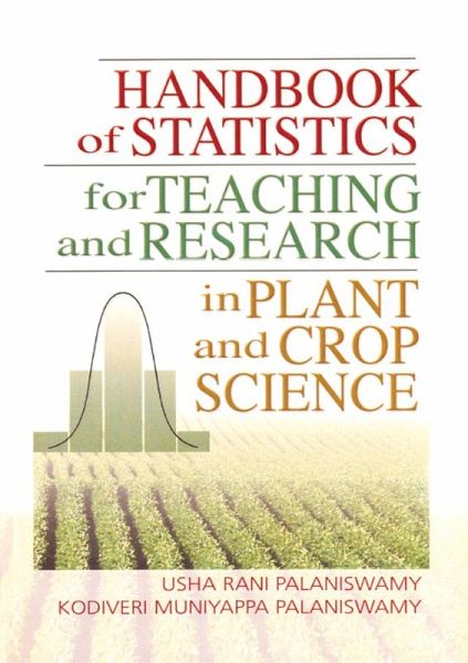 Handbook of Statistics for Teaching and Research in Plant and Crop Science (eBook, ePUB) Handbook of Statistics for Teaching and Research in Plant and Crop Science (eBook, ePUB)
