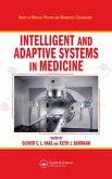 Intelligent and Adaptive Systems in Medicine (eBook, ePUB) Intelligent and Adaptive Systems in Medicine (eBook, ePUB)