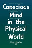Conscious Mind in the Physical World (eBook, ePUB) Conscious Mind in the Physical World (eBook, ePUB)