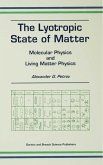 The Lyotropic State of Matter (eBook, ePUB) The Lyotropic State of Matter (eBook, ePUB)