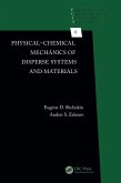 Physical-Chemical Mechanics of Disperse Systems and Materials (eBook, ePUB) Physical-Chemical Mechanics of Disperse Systems and Materials (eBook, ePUB)