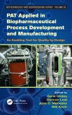 PAT Applied in Biopharmaceutical Process Development And Manufacturing (eBook, ePUB)