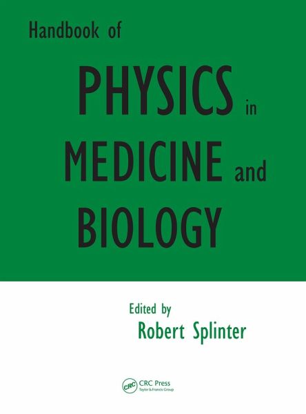 Handbook of Physics in Medicine and Biology (eBook, ePUB)