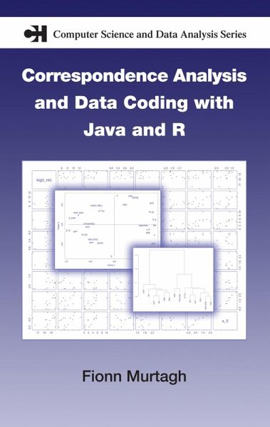 Correspondence Analysis and Data Coding with Java and R (eBook, ePUB)