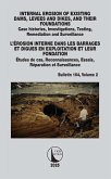 INTERNAL EROSION OF EXISTING DAMS, LEVEES AND DIKES, AND THEIR FOUNDATIONS / L'ÉROSION INTERNE DANS LES BARRAGES ET DIGUES EN EXPLOITATION ET LEUR FONDATION (eBook, ePUB)