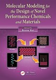 Molecular Modeling for the Design of Novel Performance Chemicals and Materials (eBook, ePUB) Molecular Modeling for the Design of Novel Performance Chemicals and Materials (eBook, ePUB)