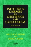 Infectious Diseases in Obstetrics and Gynecology (eBook, ePUB) Infectious Diseases in Obstetrics and Gynecology (eBook, ePUB)