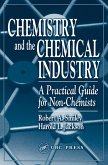 Chemistry and the Chemical Industry (eBook, ePUB) Chemistry and the Chemical Industry (eBook, ePUB)
