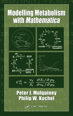 Modelling Metabolism with Mathematica (eBook, ePUB) - Mulquiney, Peter; Kuchel, Philip W.