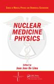 Nuclear Medicine Physics (eBook, ePUB) Nuclear Medicine Physics (eBook, ePUB)