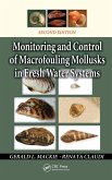 Monitoring and Control of Macrofouling Mollusks in Fresh Water Systems (eBook, ePUB) Monitoring and Control of Macrofouling Mollusks in Fresh Water Systems (eBook, ePUB)