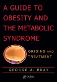 A Guide to Obesity and the Metabolic Syndrome (eBook, ePUB)