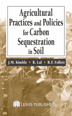 Agricultural Practices and Policies for Carbon Sequestration in Soil (eBook, ePUB)