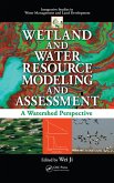 Wetland and Water Resource Modeling and Assessment (eBook, ePUB)