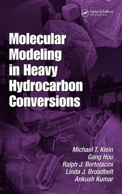 Molecular Modeling in Heavy Hydrocarbon Conversions (eBook, ePUB) - Klein, Michael T.; Hou, Gang; Bertolacini, Ralph; Broadbelt, Linda J.; Kumar, Ankush