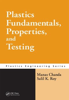 Plastics Fundamentals, Properties, and Testing (eBook, ePUB) - Chanda, Manas; Roy, Salil K.