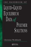 CRC Handbook of Liquid-Liquid Equilibrium Data of Polymer Solutions (eBook, ePUB)