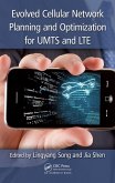 Evolved Cellular Network Planning and Optimization for UMTS and LTE (eBook, ePUB)
