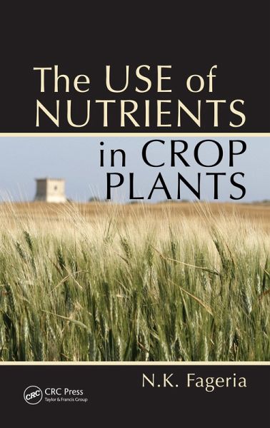 The Use of Nutrients in Crop Plants (eBook, ePUB)