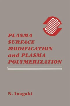 Plasma Surface Modification and Plasma Polymerization (eBook, ePUB) - Inagaki, Norihiro