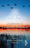 Application of Uncertainty Analysis to Ecological Risks of Pesticides (eBook, ePUB) Application of Uncertainty Analysis to Ecological Risks of Pesticides (eBook, ePUB)