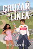 Cruzar la línea (eBook, ePUB) Cruzar la línea (eBook, ePUB)