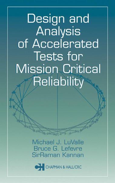 Design and Analysis of Accelerated Tests for Mission Critical Reliability (eBook, ePUB)
