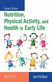 Nutrition, Physical Activity, and Health in Early Life (eBook, ePUB)