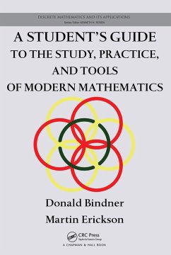 A Student's Guide to the Study, Practice, and Tools of Modern Mathematics (eBook, ePUB) - Bindner, Donald; Erickson, Martin